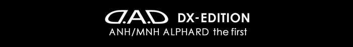 D.A.D DX-EDITION ANH/MNH the first ALPHARD
