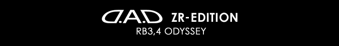 D.A.D ZR-EDITION RB3,4 ODYSSEY